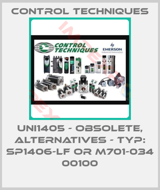 Control Techniques-UNI1405 - obsolete, alternatives - Typ: SP1406-LF or M701-034 00100