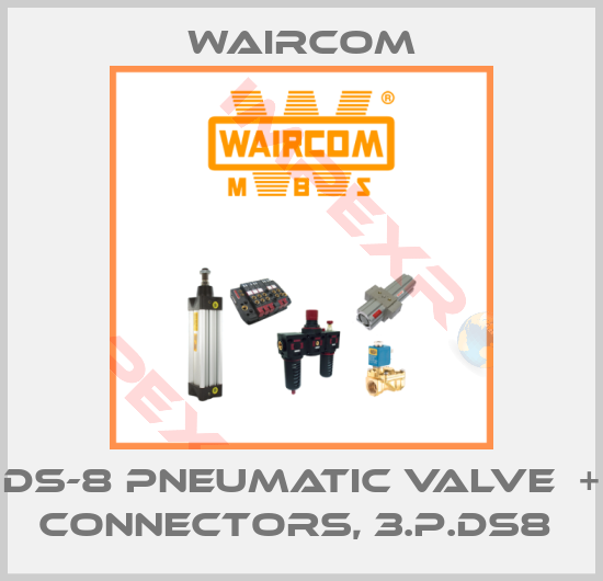 Waircom-DS-8 PNEUMATIC VALVE  + CONNECTORS, 3.P.DS8 