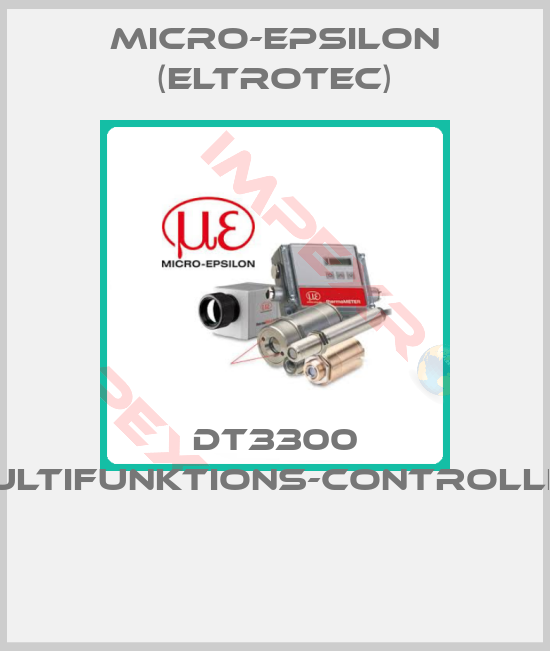Micro-Epsilon (Eltrotec)-DT3300 MULTIFUNKTIONS-CONTROLLER 