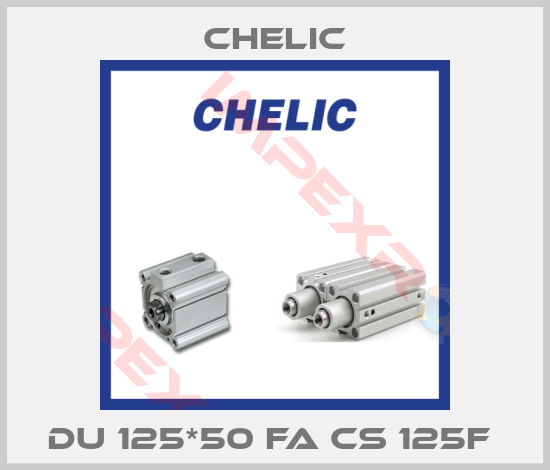 Chelic-DU 125*50 FA CS 125F 