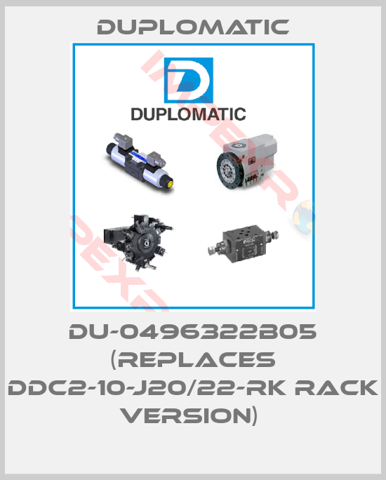 Duplomatic-DU-0496322B05 (REPLACES DDC2-10-J20/22-RK RACK VERSION) 