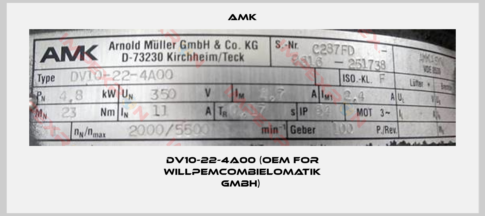 AMK-DV10-22-4A00 (OEM for WillPemcomBielomatik GmbH) 