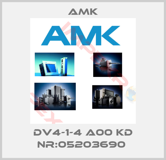 AMK-DV4-1-4 A00 KD NR:05203690 