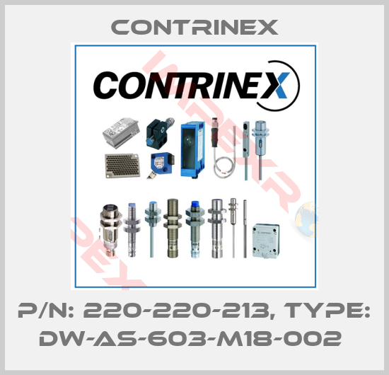 Contrinex-P/N: 220-220-213, Type: DW-AS-603-M18-002 