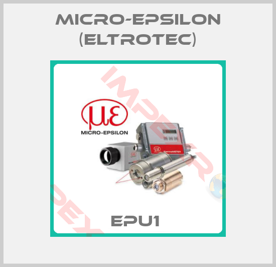 Micro-Epsilon (Eltrotec)-EPU1 