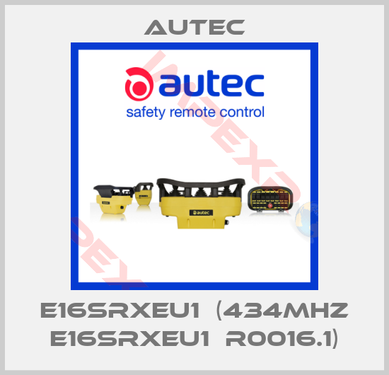 Autec-E16SRXEU1  (434MHz E16SRXEU1  R0016.1)