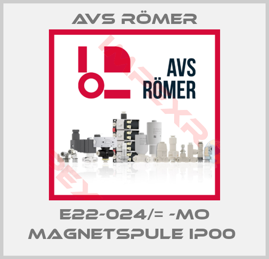Avs Römer-E22-024/= -MO MAGNETSPULE IP00 