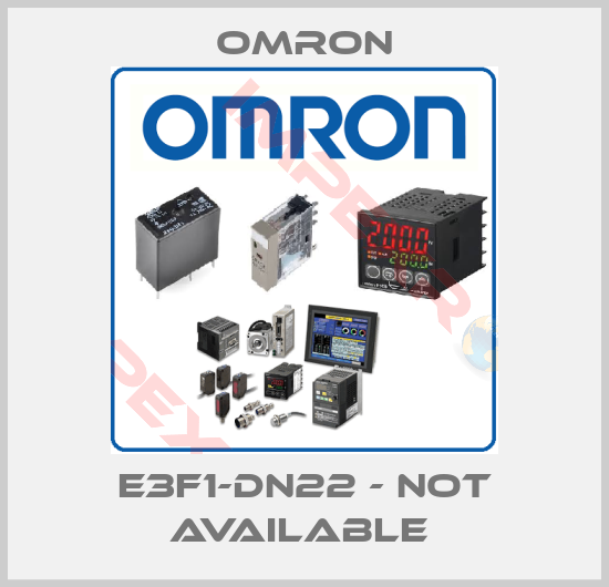 Omron-E3F1-DN22 - not available 
