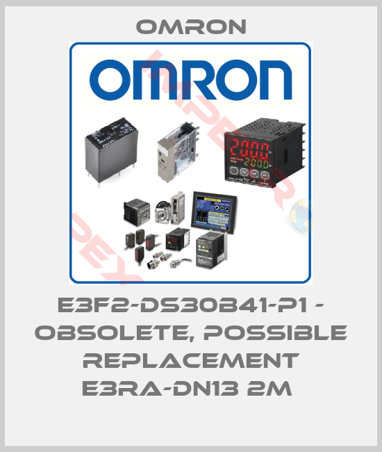 Omron-E3F2-DS30B41-P1 - OBSOLETE, POSSIBLE REPLACEMENT E3RA-DN13 2M 