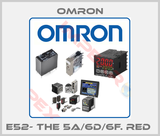 Omron-E52- THE 5A/6D/6F. RED 