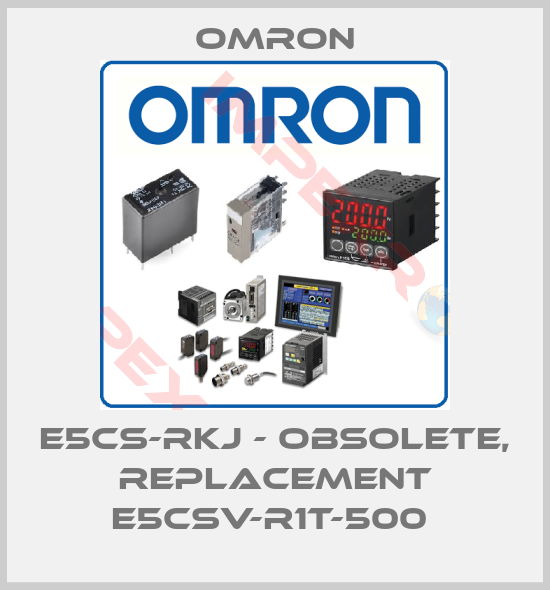 Omron-E5CS-RKJ - OBSOLETE, REPLACEMENT E5CSV-R1T-500 
