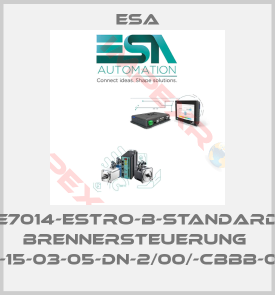 Esa-E7014-ESTRO-B-STANDARD BRENNERSTEUERUNG  B2-A-15-03-05-DN-2/00/-CBBB-0-04E