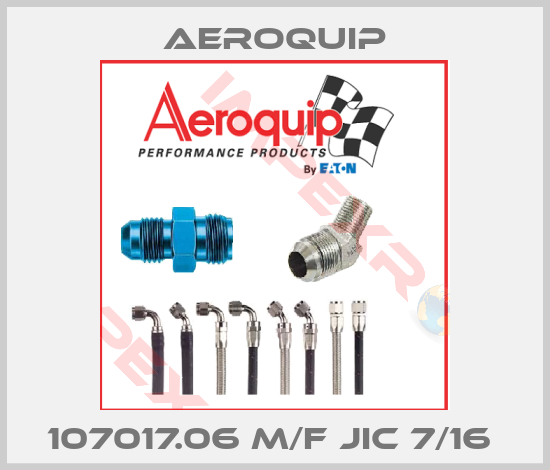 Aeroquip-107017.06 M/F JIC 7/16 