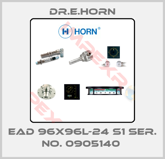 Dr.E.Horn-EAD 96X96L-24 S1 SER. NO. 0905140 