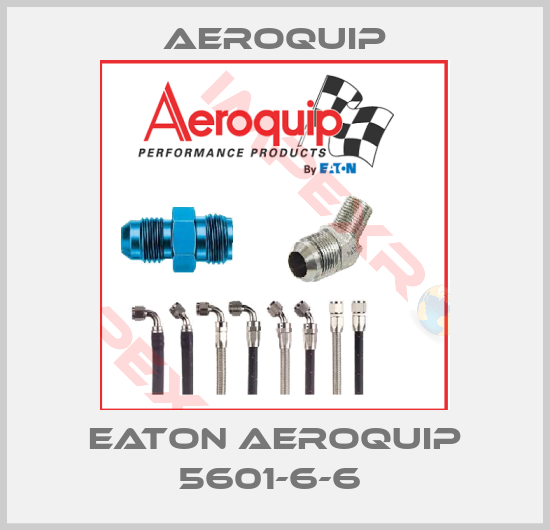 Aeroquip-EATON AEROQUIP 5601-6-6 
