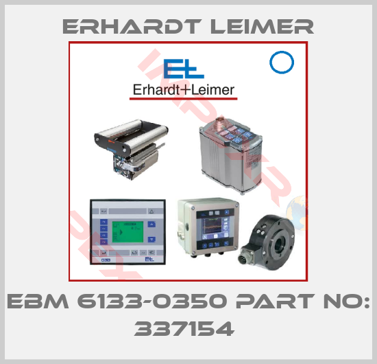 Erhardt Leimer-EBM 6133-0350 PART NO: 337154 