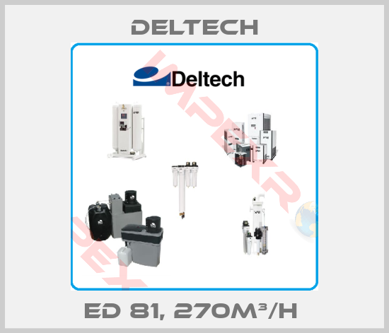 Deltech-ED 81, 270M³/H 
