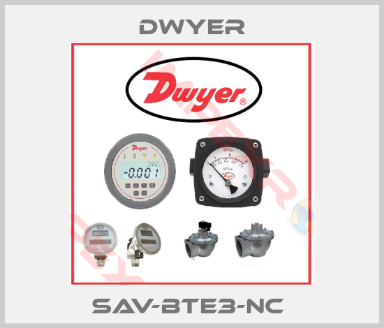 Dwyer-SAV-BTE3-NC 