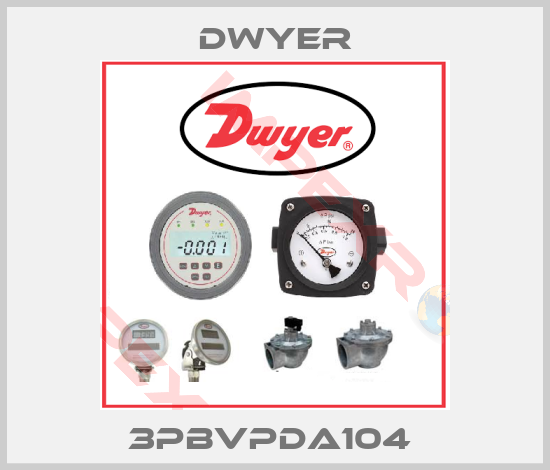 Dwyer-3PBVPDA104 
