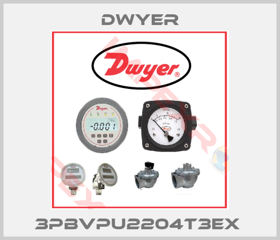 Dwyer-3PBVPU2204T3EX 