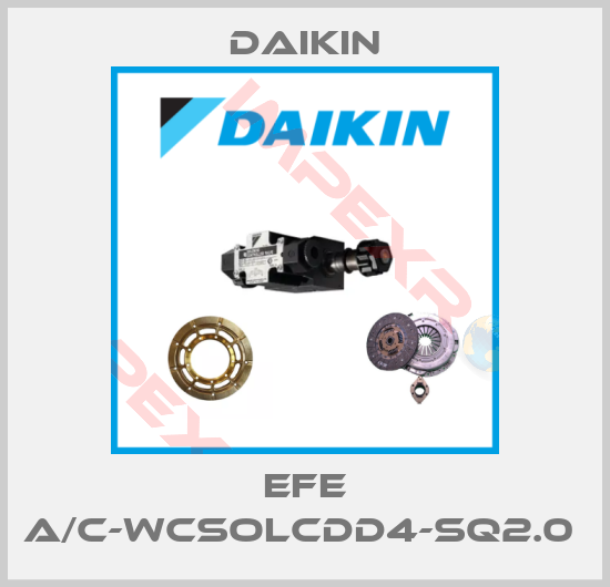 Daikin-EFE A/C-WCSOLCDD4-SQ2.0 