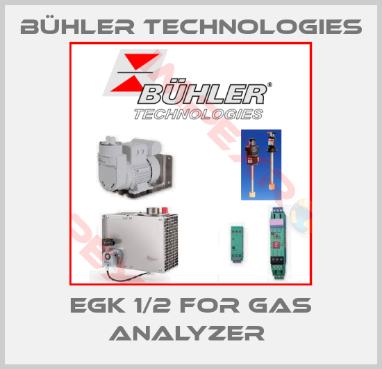 Bühler Technologies-EGK 1/2 FOR GAS ANALYZER 