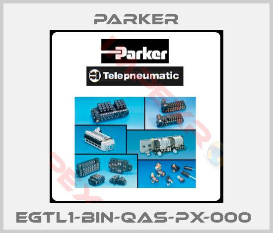 Parker-EGTL1-BIN-QAS-PX-000 