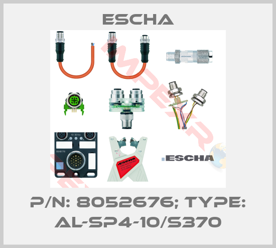 Escha-p/n: 8052676; Type: AL-SP4-10/S370
