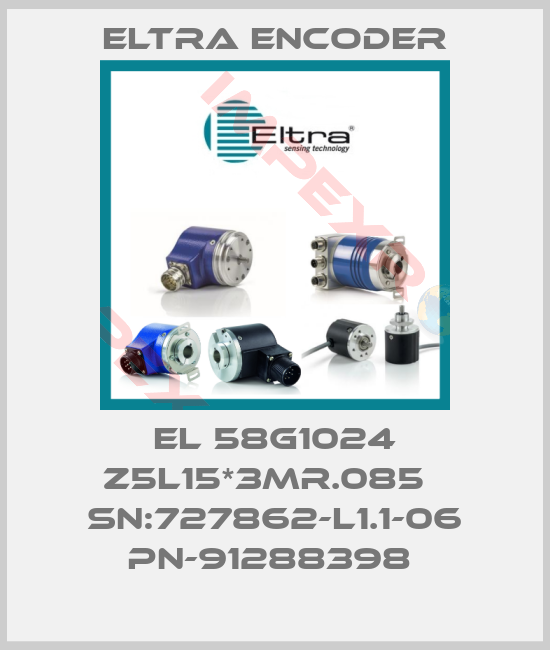 Eltra Encoder-EL 58G1024 Z5L15*3MR.085   SN:727862-L1.1-06 PN-91288398 