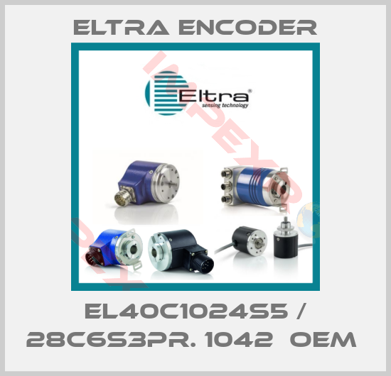 Eltra Encoder-EL40C1024S5 / 28C6S3PR. 1042  OEM 