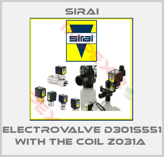 Sirai-ELECTROVALVE D301S551 WITH THE COIL Z031A 