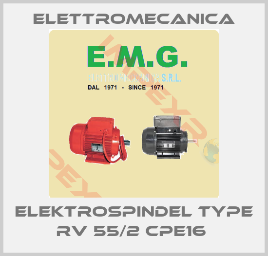 Elettromecanica-ELEKTROSPINDEL TYPE RV 55/2 CPE16 
