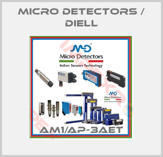 Micro Detectors / Diell-AM1/AP-3AET
