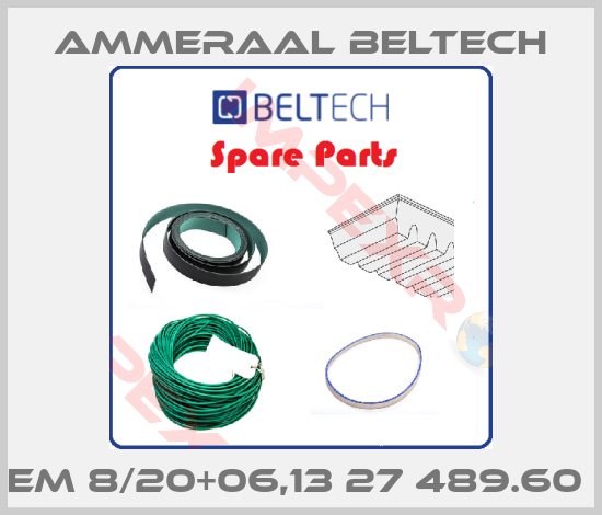 Ammeraal Beltech-EM 8/20+06,13 27 489.60 