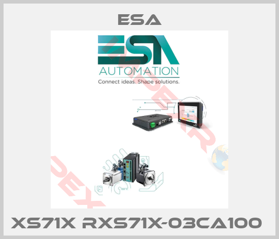 Esa-XS71X RXS71X-03CA100 