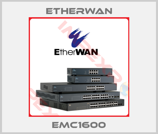 Etherwan-EMC1600