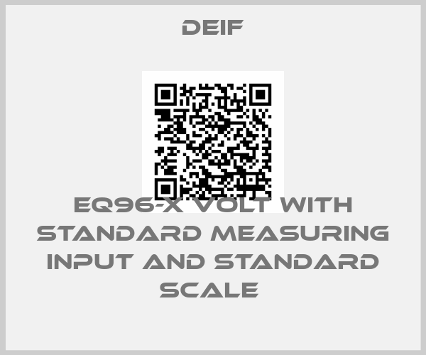 Deif-EQ96-X VOLT WITH STANDARD MEASURING INPUT AND STANDARD SCALE 