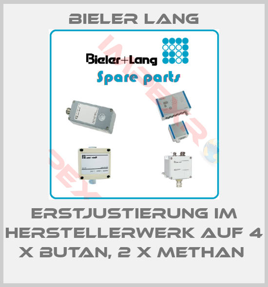 Bieler Lang-Erstjustierung im Herstellerwerk auf 4 x Butan, 2 x Methan 