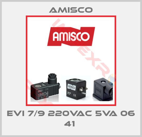 Amisco-EVI 7/9 220VAC 5VA 06 41 