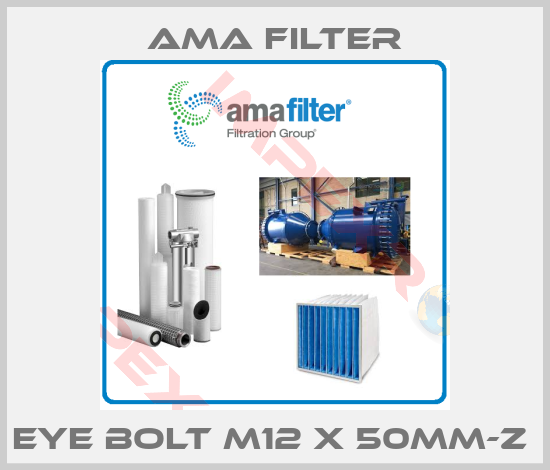 Ama Filter-EYE BOLT M12 X 50MM-Z 