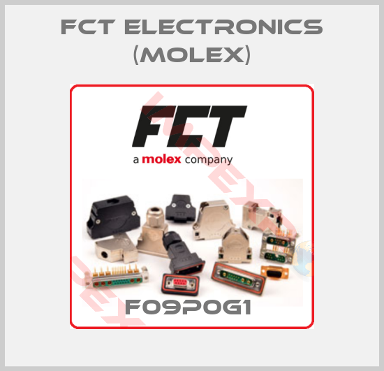FCT Electronics (Molex)-F09P0G1 