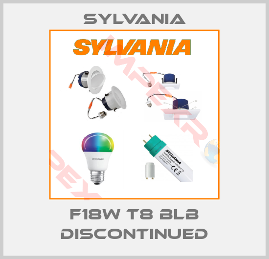 Sylvania-F18W T8 BLB discontinued