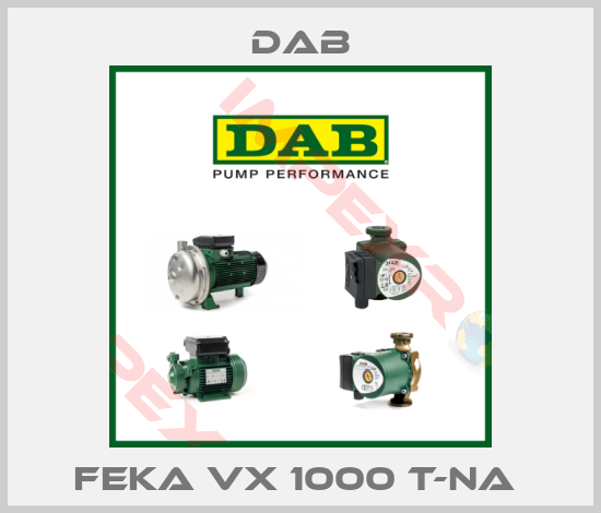DAB-FEKA VX 1000 T-NA 