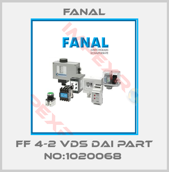 Fanal-FF 4-2 VDS DAI PART NO:1020068 
