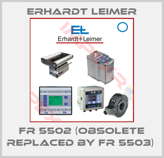 Erhardt Leimer-FR 5502 (Obsolete replaced by FR 5503) 