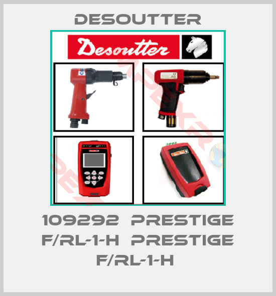 Desoutter-109292  PRESTIGE F/RL-1-H  PRESTIGE F/RL-1-H 