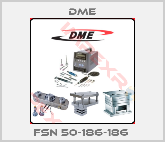Dme-FSN 50-186-186 