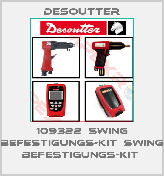 Desoutter-109322  SWING BEFESTIGUNGS-KIT  SWING BEFESTIGUNGS-KIT 
