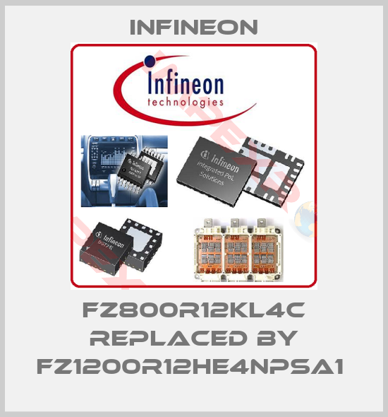 Infineon-FZ800R12KL4C replaced by FZ1200R12HE4NPSA1 