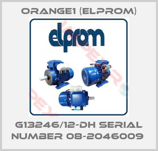 Elprom-G13246/12-DH SERIAL NUMBER 08-2046009 